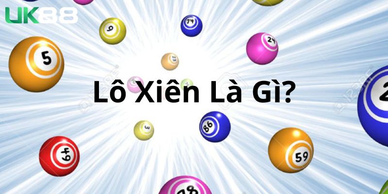 Lô xiên là gì?